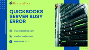 QuickBooks Server Busy Error